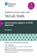 Mylab Math with Pearson Etext -- 18 Week Standalone Access Card -- For Intermediate Algebra: A Stem Approach