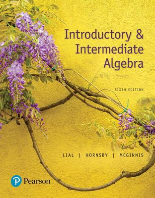 Mylab Math with Pearson Etext -- 24 Month Standalone Access Card -- For Introductory & Intermediate Algebra with Integrated Review - Lial, Margaret, and Hornsby, John, and McGinnis, Terry