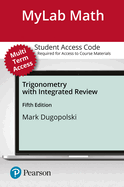 Mylab Math with Pearson Etext -- 24-Month Standalone Access Card -- For Trigonometry