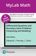 Mylab Math With Pearson Etext Access Code for Differential Equations and Boundary Value Problems: Computing and Modeling