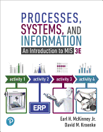 Mylab MIS with Pearson Etext --Access Card -- For Processes, Systems, and Information: An Introduction to MIS