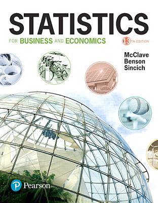 Mylab Statistics for Business STATS with Pearson Etext -- 24 Month Standalone Access Card -- For Statistics for Business and Economics - McClave, James, and Benson, P George, and Sincich, Terry