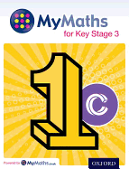 MyMaths for Key Stage 3: Student Book 1C - Capewell, Dave, and Appleton, Marguerite, and Mullarkey, Peter