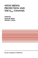 Myocardial Protection and the Katp Channel