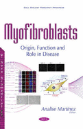 Myofibroblasts: Origin, Function & Role in Disease