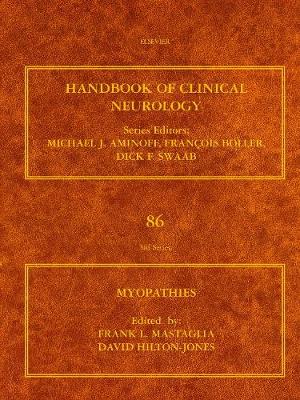 Myopathies and Muscle Diseases: Volume 86 - Mastaglia, Frank L (Editor), and Hilton-Jones, David, MD, Frcp, Frcpe (Editor)