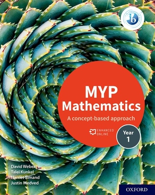 MYP Mathematics 1 - Weber, David, and Kunkel, Talei, and Simand, Harriet