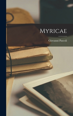 Myricae - Pascoli, Giovanni