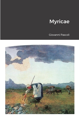 Myricae - Pascoli, Giovanni