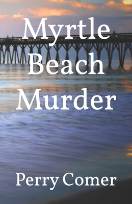 Myrtle Beach Murder - Brooks, Allan