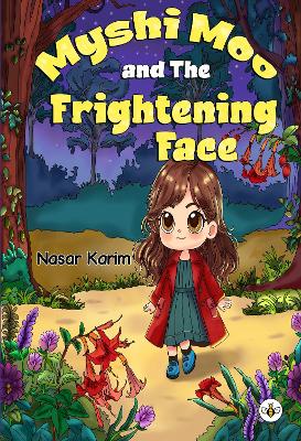 Myshi Moo and The Frightening Face - Karim, Nasar
