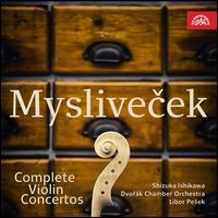 Myslivecek: Violin Concertos - Frantisek Xaver Thuri (candenza); Shizuka Ishikawa (violin); Dvork Chamber Orchestra; Libor Pe?ek (conductor)