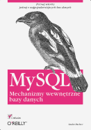 MySQL. Mechanizmy Wewn?trzne Bazy Danych - Pachev, Sasha