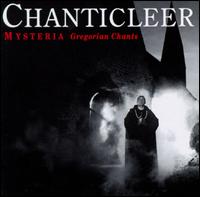 Mysteria: Gregorian Chants - Chanticleer