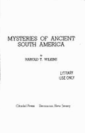 Mysteries of Ancient South America