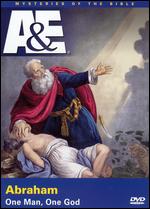 Mysteries of the Bible: Abraham - One Man, One God - 