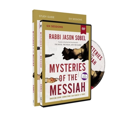 Mysteries of the Messiah Study Guide with DVD: Unveiling Divine Connections from Genesis to Today - Sobel, Rabbi Jason