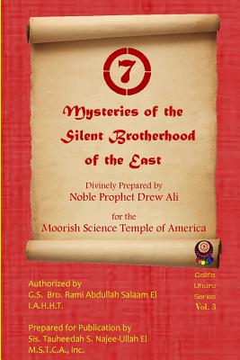 Mysteries of the Silent Brotherhood of the East: A.K.A. The Red Book/ Sincerity - Salaam El, Rami Abdullah, and Najee-Ullah El, Tauheedah S (Editor), and Drew Ali, Noble Prophet