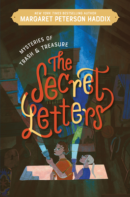 Mysteries of Trash and Treasure: The Secret Letters - Haddix, Margaret Peterson