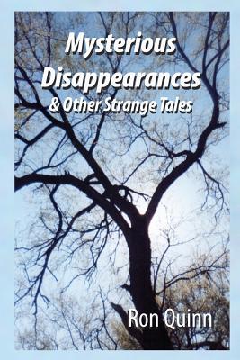 Mysterious Disappearances - Quinn, Ron