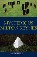 Mysterious Milton Keynes