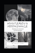 Mysterious Moondance: Musings of an American Lycanthropologist
