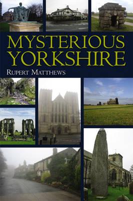 Mysterious Yorkshire - Matthews, Ruper