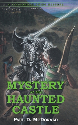 Mystery at the Haunted Castle: A Flaugherty Twins Mystery - Book 1 - McDonald, Paul D