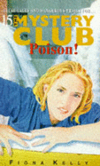 Mystery Club 15 Poison - Kelly, Fiona