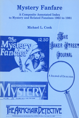 Mystery Fanfare: A Composite Annotated Index to Mystery and Related Fanzines 1963-1981 - Cook, Michael L