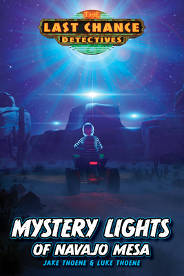 Mystery Lights of Navajo Mesa - Thoene, Jake, and Thoene, Luke