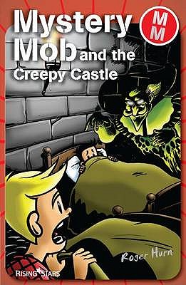 Mystery Mob and the Creepy Castle - Hurn, Roger