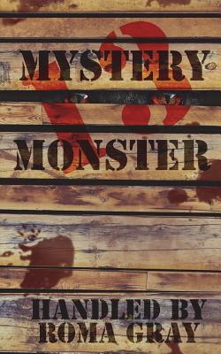 Mystery Monster 13: An Anthology - Ahern, Edward, and Goforth, Jim, and Herres, John T M