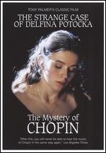 Mystery of Chopin: The Strange Case of Delphina Potocka