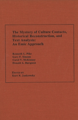 Mystery of Culture Contac CB: An Emic Approach - Pike, Kenneth L (Contributions by), and Simmons, Frederick V, and McKinney, Carol V (Contributions by)