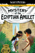 Mystery of the Egyptian Amulet: An Ancient Egypt Kids Book