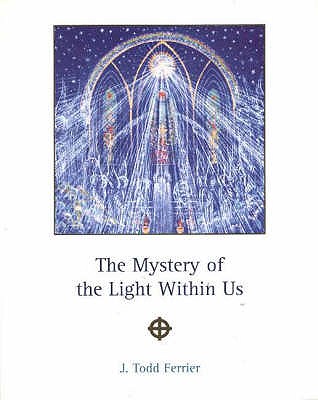 Mystery of the Light Within Us - Ferrier, John Todd