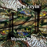 Mystery Road - Drivin' n' Cryin'