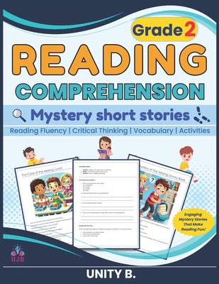Mystery short stories for Grade 2 Comprehension: Reading Book for 2nd graders - B, Unity