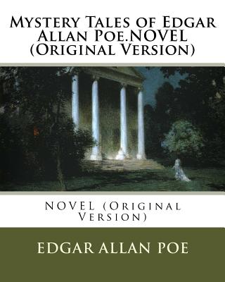 Mystery Tales of Edgar Allan Poe.NOVEL (Original Version) - Allan Poe, Edgar