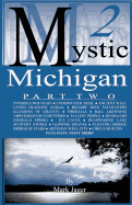 Mystic Michigan Part 2