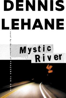 Mystic River - Lehane, Dennis