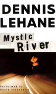 Mystic River - Lehane, Dennis, and Strathairn, David (Read by)