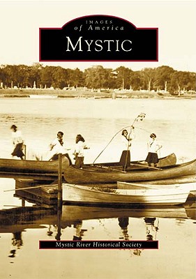 Mystic - Mystic River Historical Society