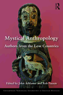 Mystical Anthropology: Authors from the Low Countries