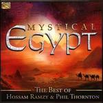 Mystical Egypt: The Best of Hossam Ramzy & Phil Thornton