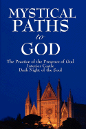 Mystical Paths to God: Three Journeys