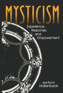 Mysticism: Experience, Response, and Empowerment