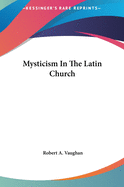 Mysticism In The Latin Church