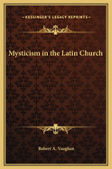 Mysticism in the Latin Church